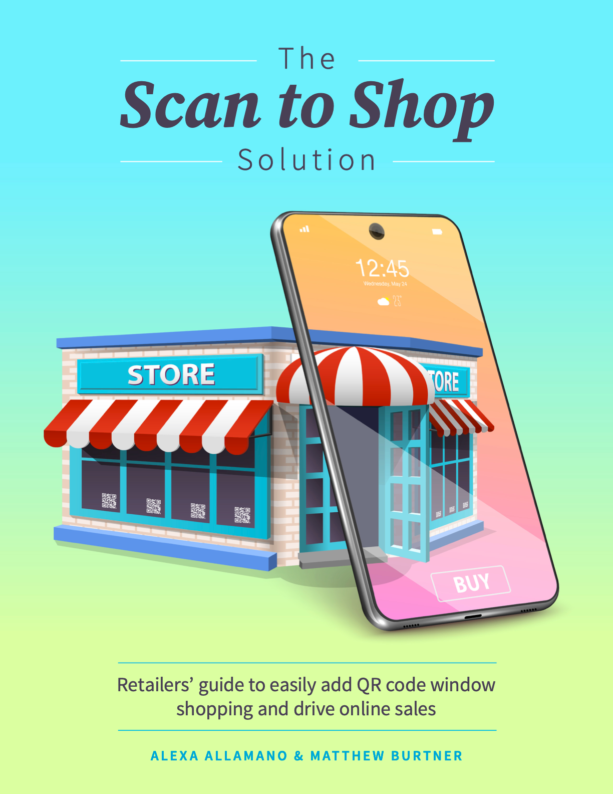 The Scan to Shop Solution: guidebook for omnichannel window shopping with QR codes